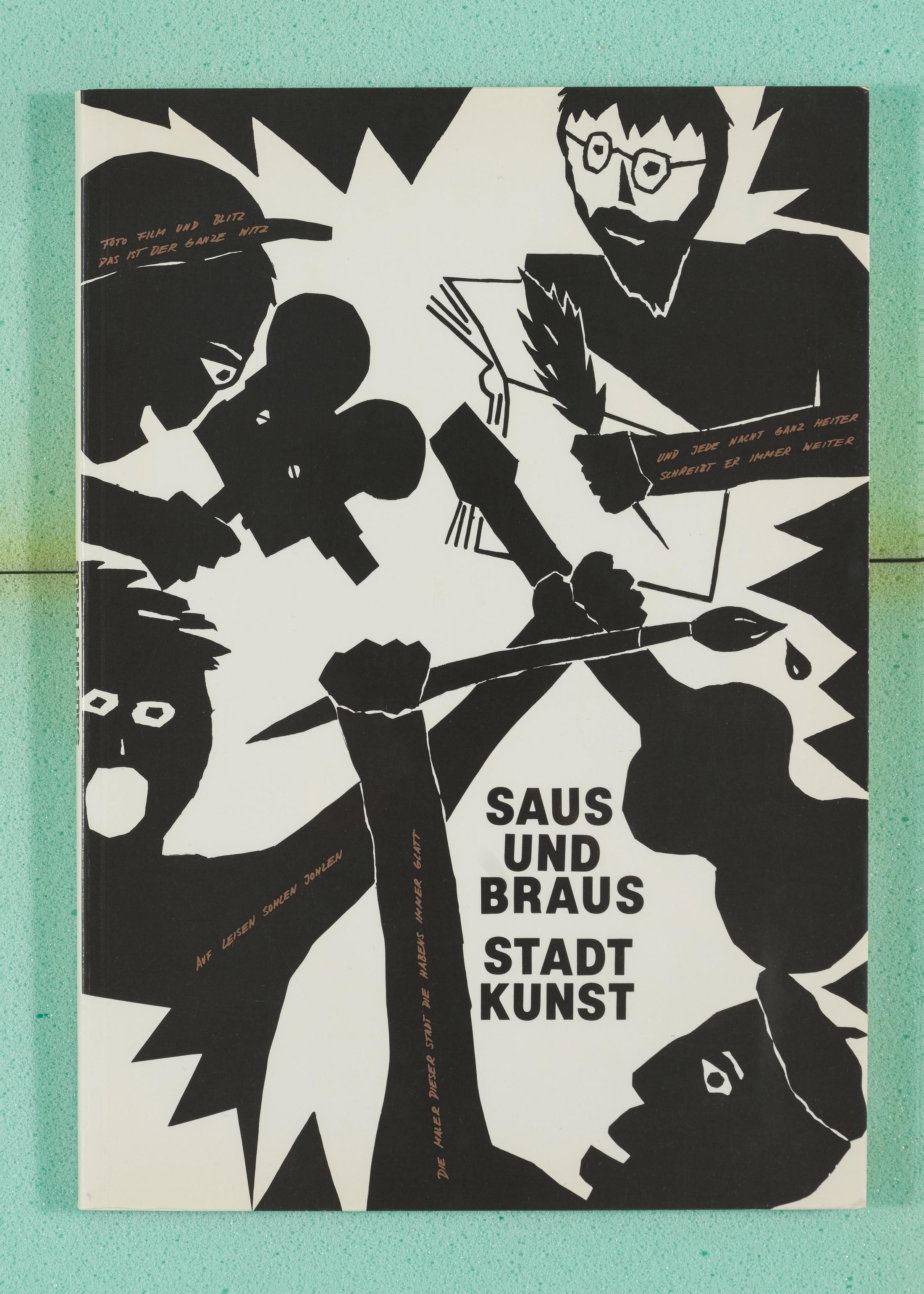 Exhibition View Groupshow «Ausbruch & Rausch, Zurich 1975-1980, Women Art Punk; view on Peter Fischli and Klaudia Schifferle, Poster and Frontcover of the catalog "Saus und Braus", 1980» at Strauhof, Zurich, 2020